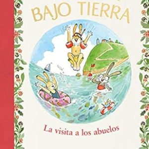 La casita bajo tierra 4 - La visita a los abuelos