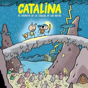 Catalina y el secreto de la ciudad de las ratas