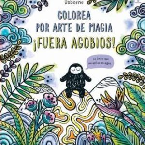 ¡Fuera agobios! (Colorea por arte de magia)