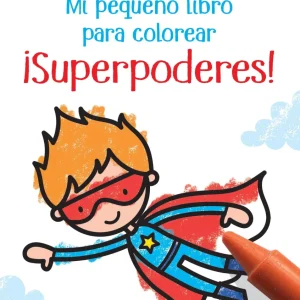 ¡Superpoderes! (Mi pequeño libro para colorear)