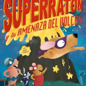 Superratón y la amenaza del volcán