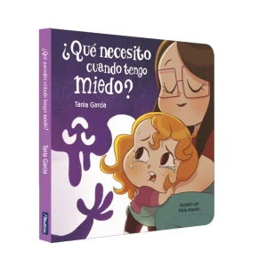 ¿Qué necesito cuando tengo miedo?