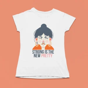 Camiseta de mujer - Strong is the new pretty