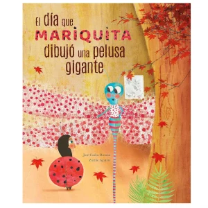 El día que mariquita dibujo una pelusa gigante