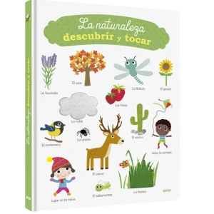 La naturaleza, descubrir y tocar