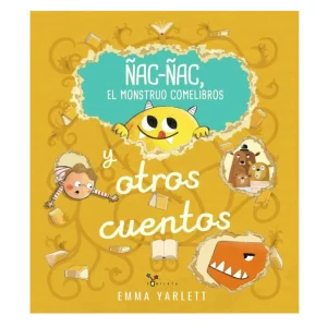 Ñac-ñac, el monstruo comelibros y otros cuentos