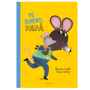 ¡Te quiero, papá!