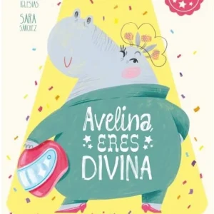 Avelina eres divina