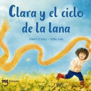 Clara y el ciclo de la lana