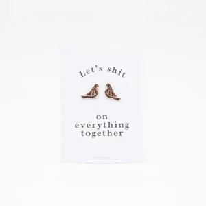 Pin original Let´s sh*t on everything together - Typealive (Alemania)