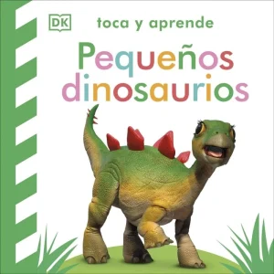 Toca y aprende: Pequeños dinosaurios