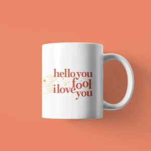 Taza - Hello you fool I love you Rojo